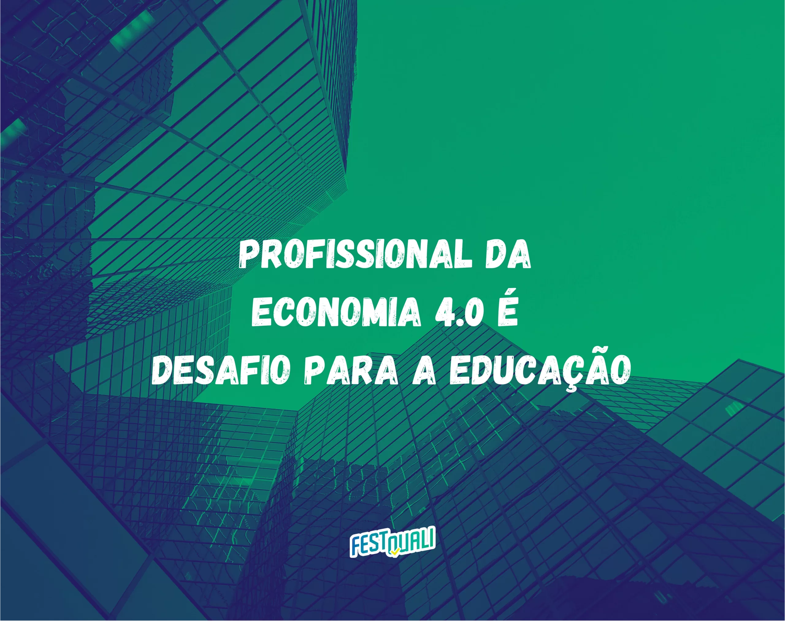 Profissional da economia 4.0 é desafio para a educação