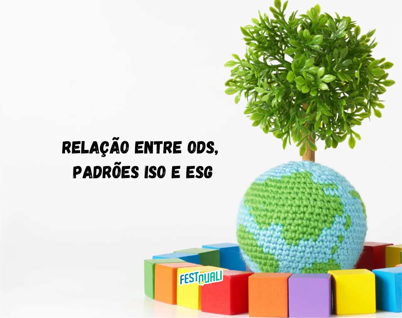 Relação entre ODS, Padrões ISO e ESG