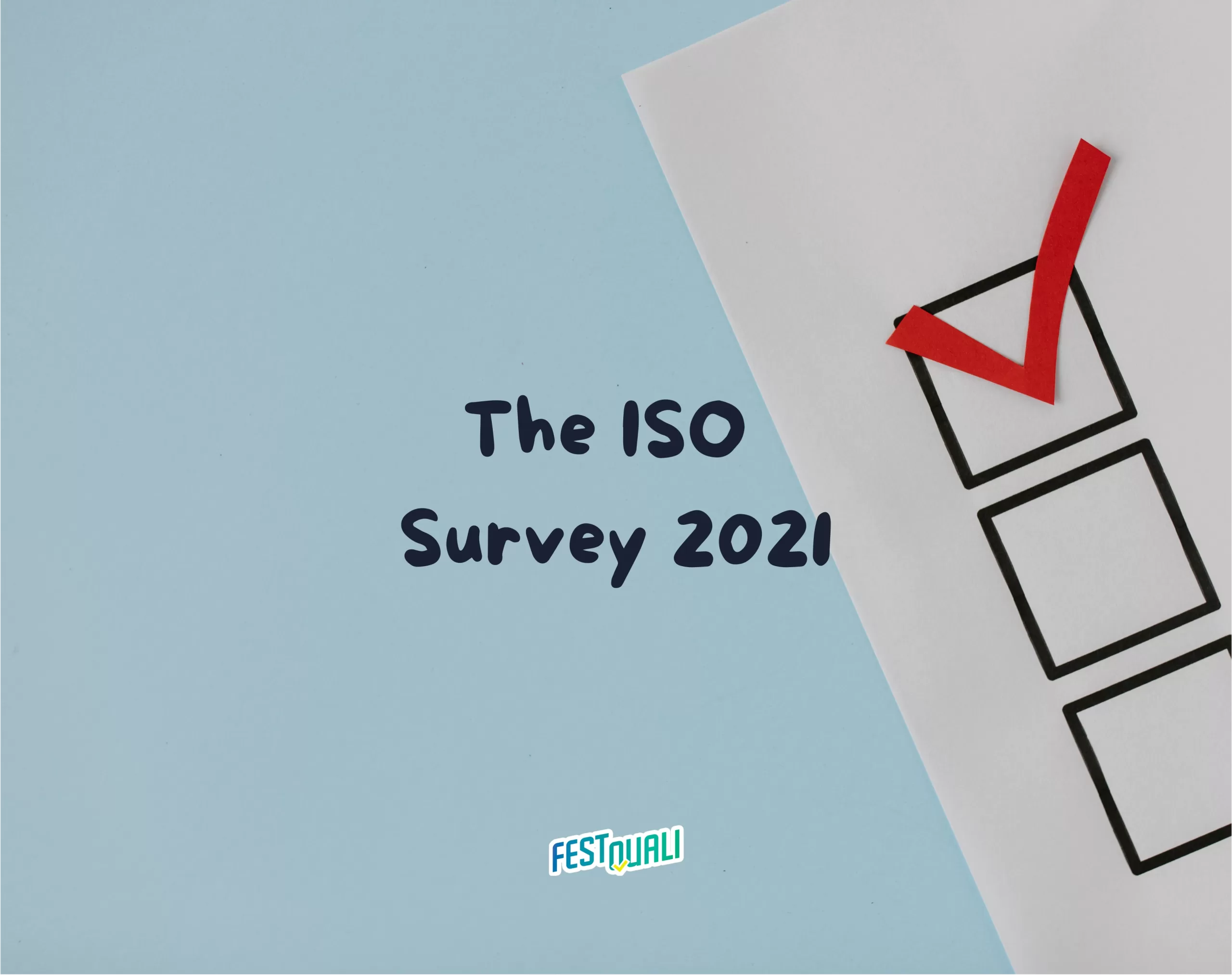 The ISO Survey 2021